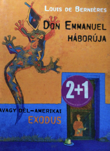 Louis de Bernires - Don Emmanuel hborja, avagy dl-amerikai exodus
