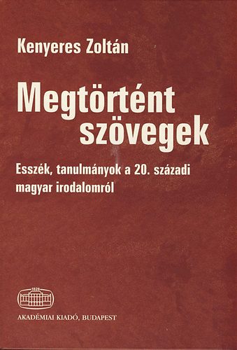 Kenyeres Zoltn - Megtrtnt szvegek