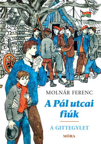 Moln�r Ferenc - A P�l utcai fi�k