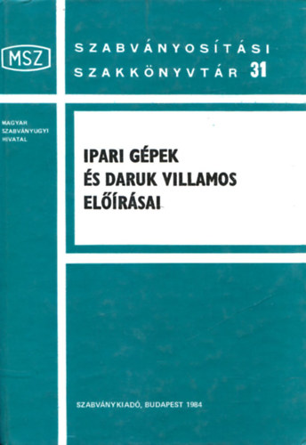 Győri János - Ipari gépek és daruk villamos előírásai