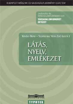 Szamarasz Vera Zo, Kovcs Ilona - Lts, nyelv, emlkezet