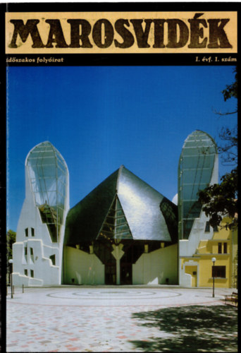 Szil�gyi  S�ndorn�, Korell Gertr�d, Balog T�nde - Marosvid�k I. �vfolyam 1. sz�m 2000. augusztus