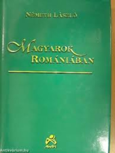 Nmeth Lszl - Magyarok Romniban
