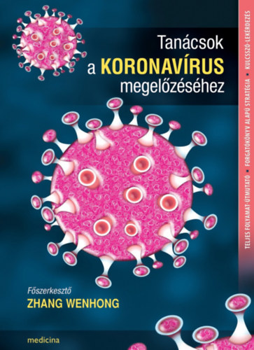 Zhang, Wenhong - Tancsok a koronavrus megelzshez