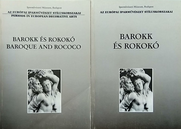 Barokk s Rokok I-II. (Szvegktet s kpktet) (Az Eurpai Iparmvszet Stluskorszakai)