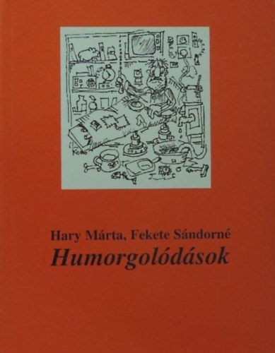 Fekete Sndorn Hary Mrta - Humorgoldsok