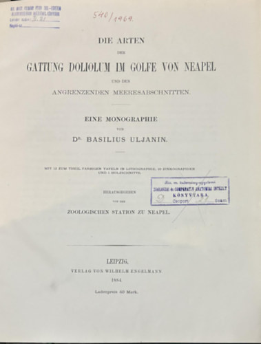 Dr. Basilius Uljanin - Die arten der gattung Doliolum im golfe von Neapel und den angrenzenden meeresabschnitten X. (A Doliolum nemzetsg fajai a Npolyi-blben s a szomszdos tengerrszekben X.) nmet nyelven