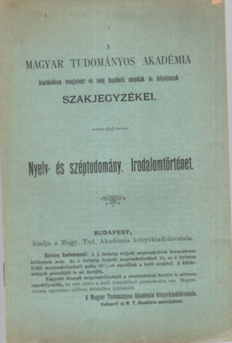 Ballagi Aladr (szerk.) - Nyelv- s szptudomny, Irodalomtrtnet - A Magyar Tudomnyos Akadmia kiadsban megjelent s mg kaphat munkk s folyiratok szakjegyzkei