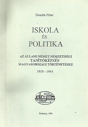 Donth Pter - Iskola s politika