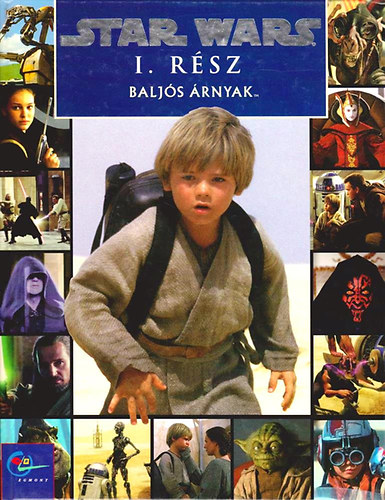 Egmont Kiad - Star Wars I. rsz: Baljs rnyak (kpesknyv)