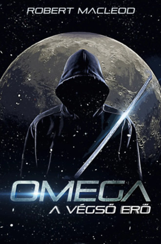 Robert Macleod - Omega a végső erő