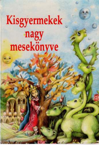 Sulyok Magda (szerk.) - Kisgyermekek nagy meseknyve