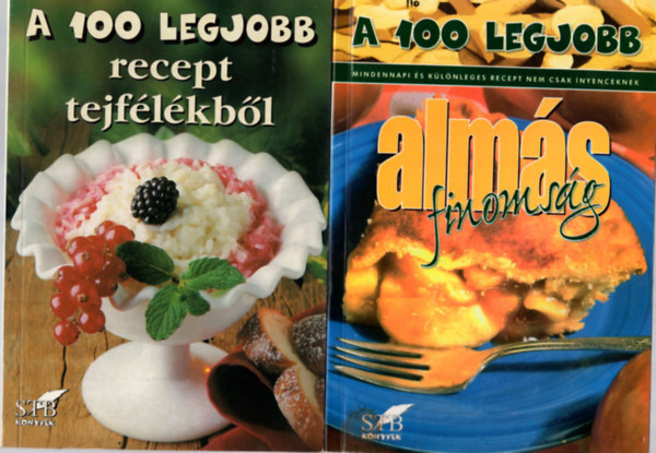 Bogos Attila, Lurz  Gerda, Mzes Istvn Mikls - 4 db A 100 legjobb szakcssorozatbl ( egytt ) 1. A 100 a legjobb tel rmai tlban, 2. A 100 legjobb olcs tel, 3. A 100 legjobb alms finomsg, 4. A 100 legjobb recept tejflkbl