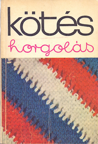 Soltész Nagy Anna - Kötés-horgolás/1969