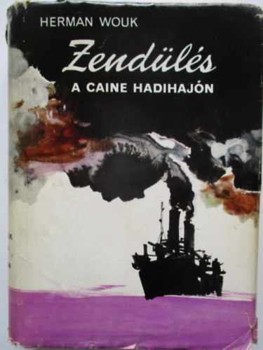 Herman Wouk - Zendülés a Caine hadihajón