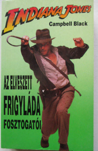 Campbell Black - Indiana Jones �s az elveszett frigyl�da fosztogat�i