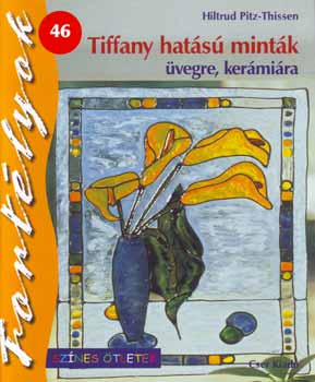 Hiltrud Pitz-Thissen - Tiffany hats mintk vegre, kermira
