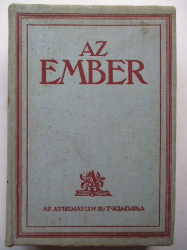 Alexander; Lenhossék - Az ember - Testi és lelki élete, egyéni és faji sajátosságai