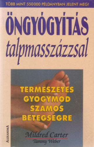 Carter, Mildred-Weber, Tammy - Öngyógyítás talpmasszázzsal