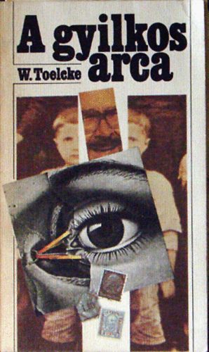 Werner Toelcke - A gyilkos arca