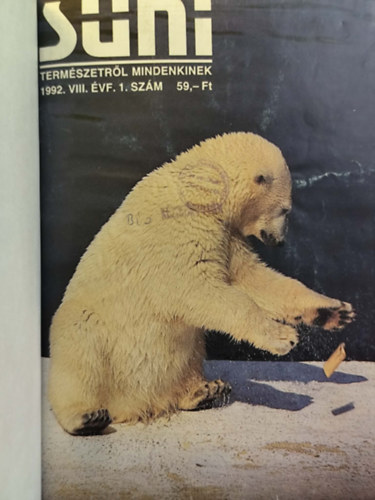 Kov�cs Zsolt (szerk.) - S�ni - Term�szetr�l mindenkinek 1992. VIII. �vf. 1-12. sz�m  (teljes �vfolyam, egybek�tve)