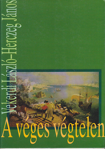 Vekerdi László-Herczeg János - A véges végtelen