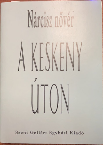 N�rcisz n�v�r - A keskeny �ton
