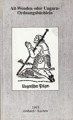 Alt-Wenden oder Ungarn-Ordnungsb�chlein (Deutsch-franciase-magyar)