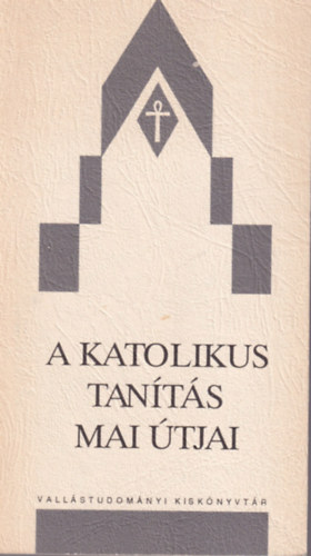 Lovik Sndor- Horvth Pl (szerk.) - A katolikus tants mai tjai