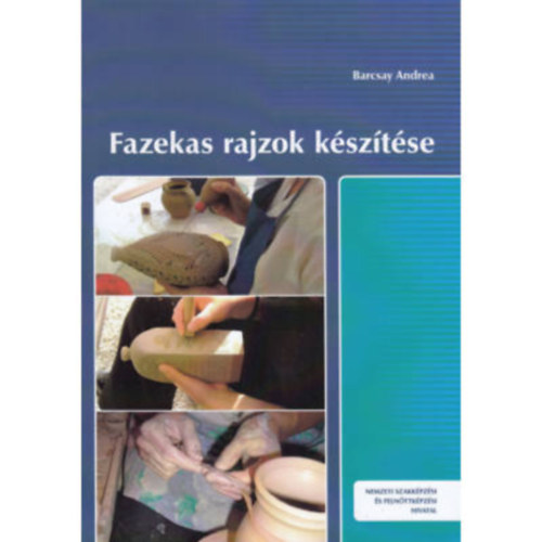 Barcsay Andrea - Fazekas rajzok ksztse