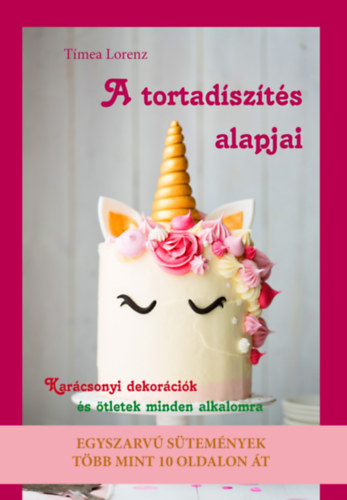 Tmea Lorenz - A tortadszts alapjai