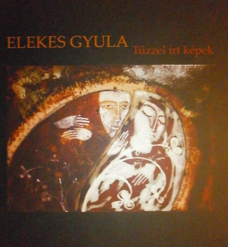Elekes Gyula - Tzzel rt kpek