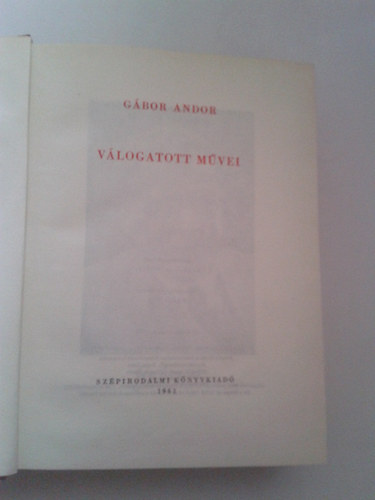 G�bor Andor v�logatott m�vei