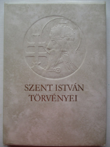 Helikon Kiad - Szent Istvn trvnyei