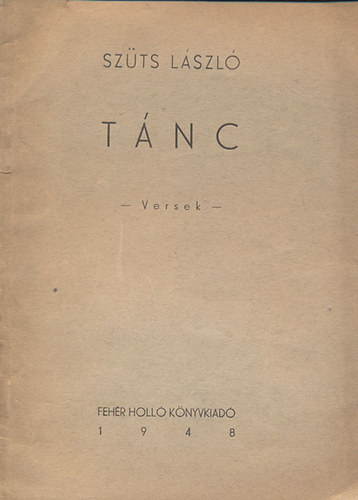 Szüts László - Tánc (Versek)- dedikált