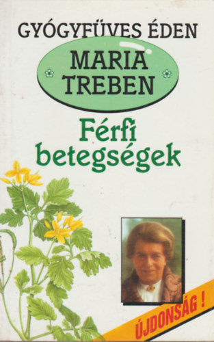 Maria Treben - F�rfibetegs�gek (Gy�gyf�ves �den)