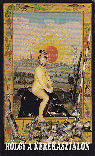 Sir Arthur Pynch - H�lgy a kerekasztalon
