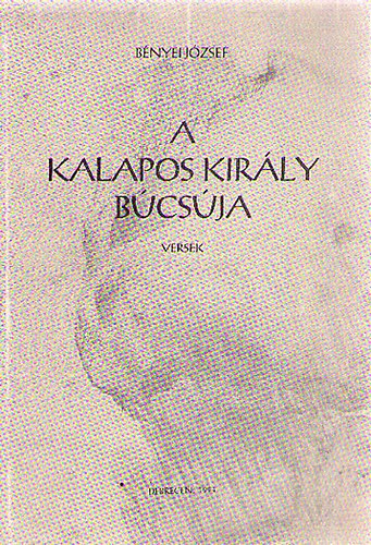 B�nyei J�zsef - A kalapos kir�ly b�cs�ja