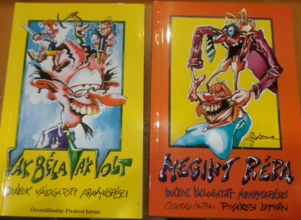 Pivrcsi Istvn - 2 db. Dikok vlogatott aranykpsei (Vak Bla vak volt + Megint rpa)