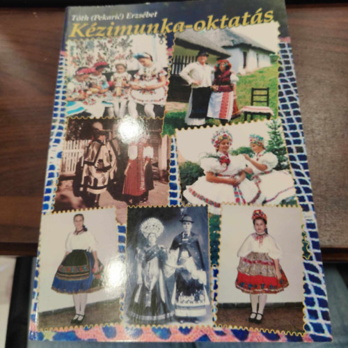 Tth (Pekaric) Erzsbet - Kzimunka-oktats