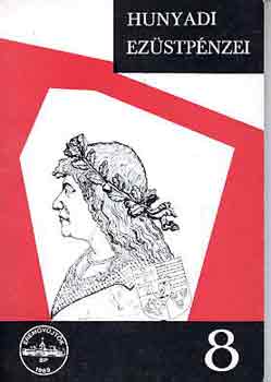 Pohl Art�r - Hunyadi M�ty�s birodalm�nak ez�stp�nzei 1458-1490