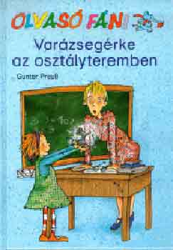 Gunter Preuá - Varázsegérke az osztályteremben (Olvasó Fáni) - 7 éves kortól