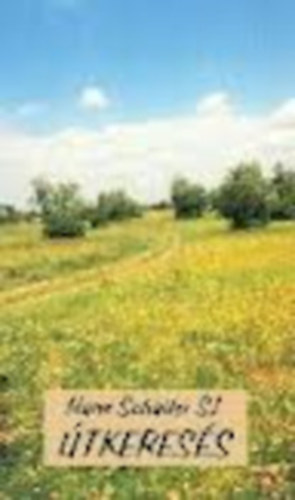 Schaller, Hans - tkeress - Segtsg a keresztny letvitelhez