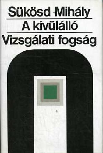 S�k�sd Mih�ly - A k�v�l�ll� o Vizsg�lati fogs�g