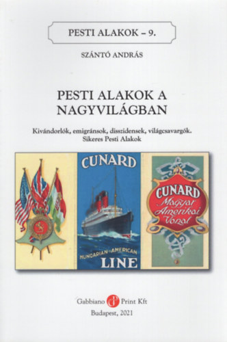 Sznt Andrs - Pesti alakok a nagyvilgban (Pesti alakok 9.)