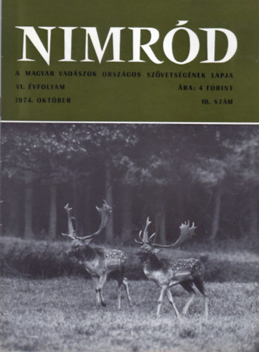 Dr. Karczag Iván (főszerk.) - Nimród - Vadászati és vadgazdálkodási folyóirat (VI. évf. 10. szám - 1974. október)