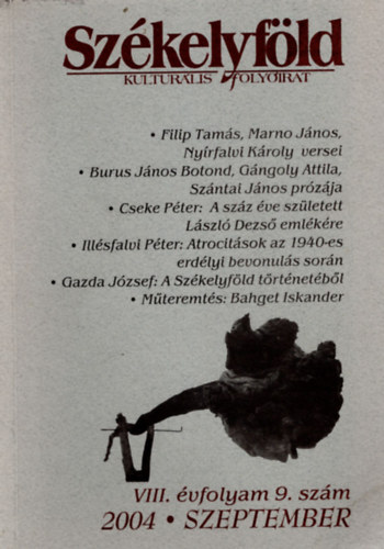 Ferenczes Istvn (szerk.) - Szkelyfld- Kulturlis folyirat - VIII. vfolyam 9. szm 2004 szeptember