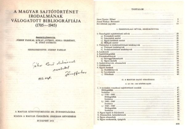 J�zsef Farkas, K�kay Gy�rgy, Sinka Erzs�bet, H. T�r� Gy�rgyi - A magyar sajt�t�rt�net irodalm�nak v�logatott bibliogr�fi�ja 1705-1945