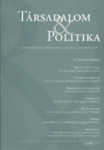 Krizmanits J�zsef (f�szerkeszt�) - T�rsadalom & politika - III. �vfolyam 2. sz�m, 2007/2.