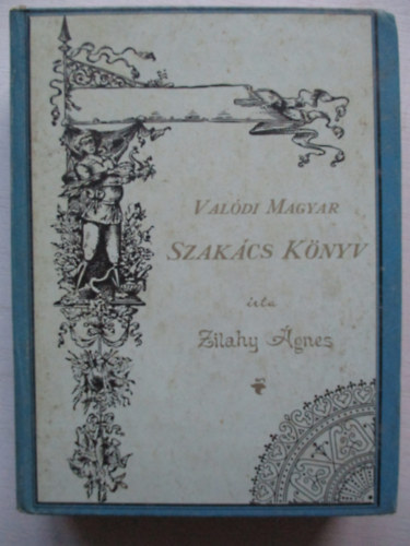 Zilahy gnes - Valdi magyar szakcs knyv